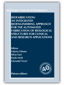 Biofabrication: an integrated bioengineering approach for the automated fabrication of biological structures for clinical and research applications