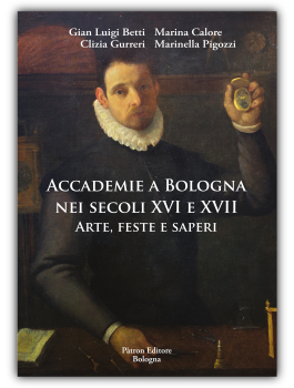 Accademie a Bologna nei secoli XVI e XVII