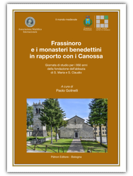 Frassinoro e i monasteri benedettini in rapporto con i Canossa