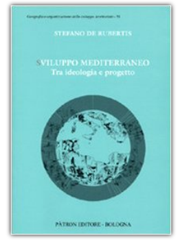 Sviluppo Mediterraneo tra ideologia e progetto.